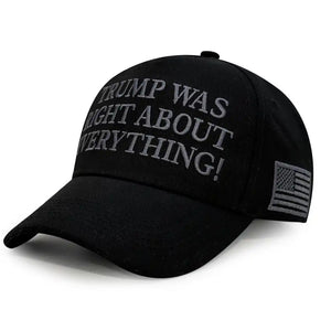Trump Was Right About Everything ! Baseball Cap Dad Hat