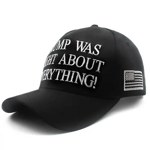 Trump Was Right About Everything ! Baseball Cap Dad Hat