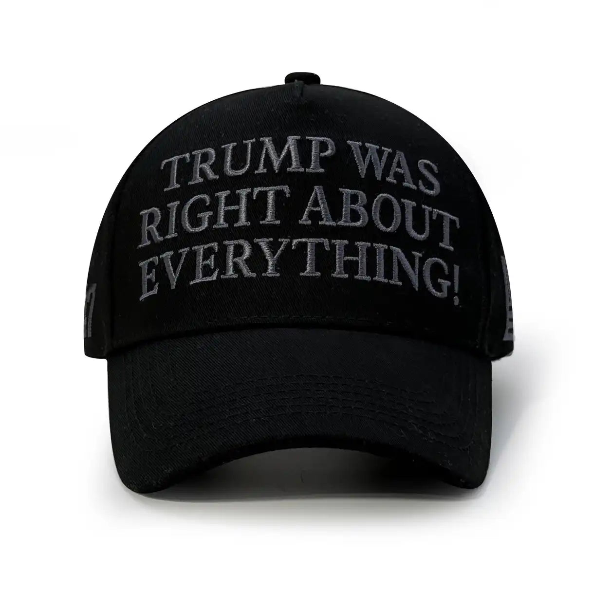 Trump Was Right About Everything ! Baseball Cap Dad Hat
